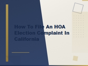 How to File an Hoa Election Complaint in California