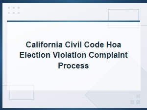 California Hoa Election Violation Complaint Process