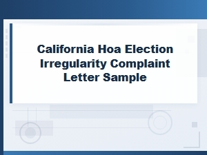 Sample Complaint Letter for California Hoa Election Issues