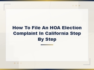Filing an Hoa Election Complaint in California